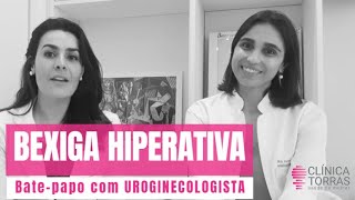 BEXIGA HIPERATIVA  Uroginecologista explica sobre Urgência Repentina de Urinar 🚺 [upl. by Martha]