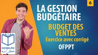 06  M20 LA GESTION BUDGÉTAIRE  Budget des ventes  Exercice avec corrigé  OFPPT [upl. by Ruford]