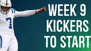 Kickers To Start Week 9 Fantasy Football [upl. by Ger]