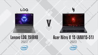 Lenovo LOQ 15IRH8 vs Acer Nitro V 15 ANV1551 [upl. by Ayama708]