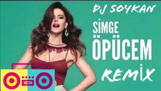 Simge  Öpücem  DJ SOYKAN REMİX [upl. by Reivad326]