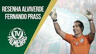 PALMEIRAS NA TV Resenha Alviverde com o goleiro Fernando Prass [upl. by Teece]