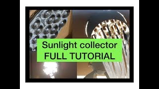 FULL DIY TUTORIAL Sunlight collector using optical fibers [upl. by Goddord177]