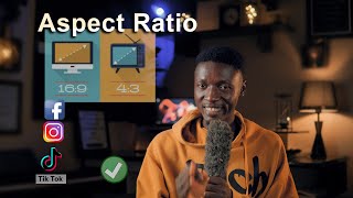 Aspect Ratio Keep Your Videos Consistent In All Platforms [upl. by Eyatnod]