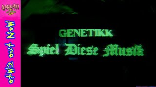 GENETIKK  SPIEL DIESE MUSIK Official 4K Video [upl. by Cheng]