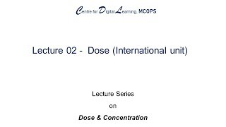 Lecture 02  Dose International Units [upl. by Erie]