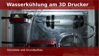 3D Drucker Wasserkühlung Teil 1 Stückliste und Grundaufbau [upl. by Marozas599]