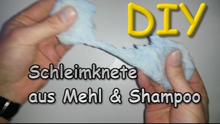 Schleim Knete aus Mehl und Shampoo selber machen  DIY Slime Tutorial deutsch [upl. by Legnaleugim]