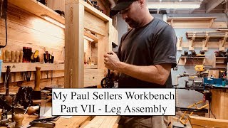 My Paul Sellers Workbench Part VII Leg Assembly [upl. by Marni]