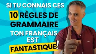 Si tu connais ces 10 Règles de Grammaire ton Français est FANTASTIQUE  ✨ [upl. by Fisk20]