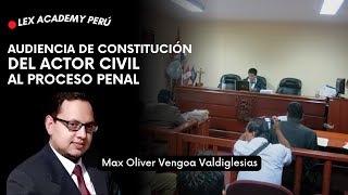 La audiencia de constitución del actor civil al proceso penal [upl. by Livvie]