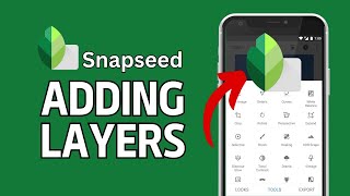 How to Add Layers in Snapseed 2024 [upl. by Auohp]