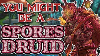 You Might Be a Circle of Spores  Druid Subclass Guide for DND 5e [upl. by Sharos314]