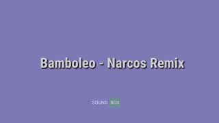 Bamboleo  Narcos Remix [upl. by Kloster224]