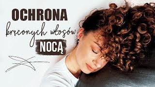 OCHRONA KRĘCONYCH WŁOSÓW NOCĄ 🌙  Curly Madeleine [upl. by Dnartreb]