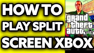 How To Play GTA 5 Split Screen Xbox 360 2024 [upl. by Araf480]