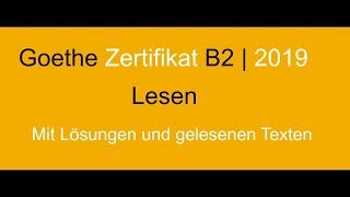 Goethe Zertifikat B2 Lesen Neu  German Reading Exam Goethe Zertifikat B2 [upl. by Aromas]