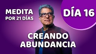 🧘‍♂️ Día 16  Meditación Guiada  CREANDO ABUNDANCIA con Deepak Chopra [upl. by Valda705]