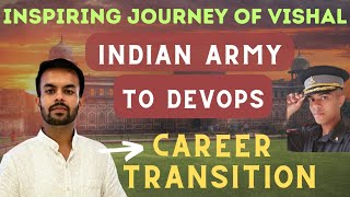 LEFT INDIAN ARMY DUE TO AN INJURY BUT DID NOT LOSE HOPE  THE REAL DEVOPS PODCASTS  EPISODE1 [upl. by Vardon]