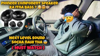 Finally Installed Pioneer Component Speakers In Alto 800 😍😍  So Loud Music  😳 Maza aa Gaya 😍 [upl. by Winne]