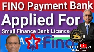 FINO Payment Bank  Applied for Small Finance Bank Licance [upl. by Aisul82]