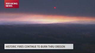 Historic fires continue to burn in Oregon [upl. by Assirac]