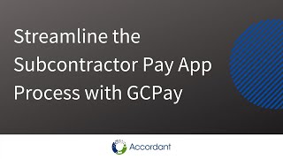 Streamline the Subcontractor Pay App Process with GCPay [upl. by Demeter]