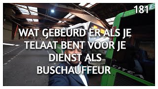 WAT GEBEURD ER ALS EEN BUSCHAUFFEUR TE LAAT KOMT VOOR ZIJN DIENST VLOG 181 [upl. by Rabin]