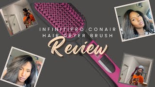 INFINITiPRO CONAIR Hair Dryer Brush Review [upl. by Esiuolyram]