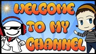 WELCOME TO MY CHANNEL [upl. by Tnilf855]