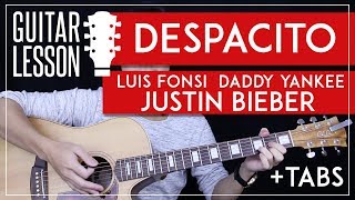 Despacito Guitar Tutorial  Luis Fonsi Justin Bieber Guitar Lesson 🎸 Easy Chords No Capo  Tabs [upl. by Adnuhsor]