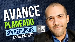 Avance Planificado SIN RECURSOS en Ms Project 😎 [upl. by Duwalt]