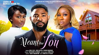 MEANT FOR YOU  SONIA UCHE JOHN EKANEM CHISOM AGOAWUIKE latest Nigerian Movie [upl. by Adala490]