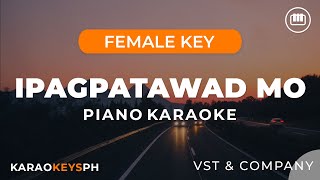 Ipagpatawad Mo  VST amp Company Female Key  Piano Karaoke [upl. by Thursby]