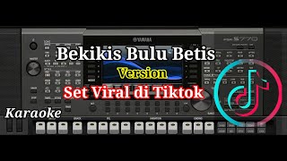 Bekikis Bulu Betis  Karaoke  ORG Android [upl. by Nallek]