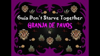 Guía Dont Starve Together Granja de Pavos [upl. by Jak]