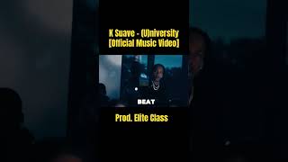 K Suave  University Official Music Video Prod Elite Class🔥 rap ksuave newmusicvideo [upl. by Berardo]