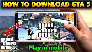 HOW TO DOWNLOAD GTA 5 FREE IN MOBILE  GTA 5 KAISE DOWNLOAD KAREN  GTA 5 DOWNLOAD ANDROID [upl. by Sima648]