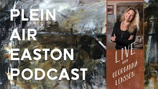 The Plein Air Easton Podcast S2E27  LIVE from Plein Air Easton with Georganna Lenssen [upl. by Julissa]