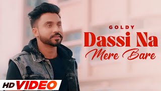 Dasi Na Mere Bare  Goldy HD Video  Desi Crew  Latest Punjabi Song 2024  Speed Punjabi [upl. by Pauiie]