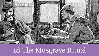 18 The Musgrave Ritual from The Memoirs of Sherlock Holmes 1894 Audiobook [upl. by Anairam]