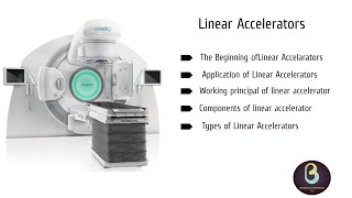 Linear Accelerators LINAC  Biomedical Engineers TV [upl. by Even]