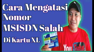 CARA MENGATASI NOMOR MSISDN SALAH ISI KUOTA XL [upl. by Ycak]