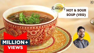 Hot and Sour Veg Soup  वेज हॉट एण्ड सॉर सूप होटेल जैसा  Healthy vegetable Soup Chef Ranveer Brar [upl. by Martelle665]