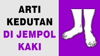 Arti Kedutan di Jempol Kaki [upl. by Anomar298]