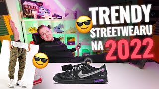 Co będzie modne w 2022 😎 TOP 10 trendów Streetwear na 2022 rok Dunki Drill Jordany Joggery [upl. by Polinski]