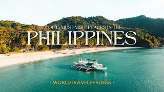 Top 15 MustVisit Places in the Philippines  WorldTravelSprings [upl. by Alel]