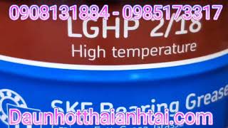 Mỡ SKF LGHP 2  0985173317 [upl. by Enairb]