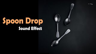 Spoon Drop Sound Effect [upl. by Klecka370]