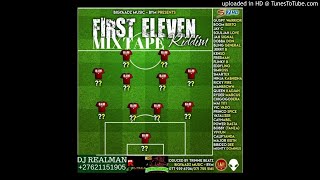 FIRST ELEVEN RIDDIM MIXTAPE BY DJ REALMAN MR AFRICA 2017 [upl. by Barris36]